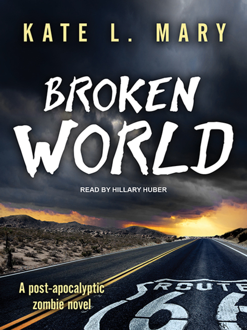 Title details for Broken World by Kate L. Mary - Available